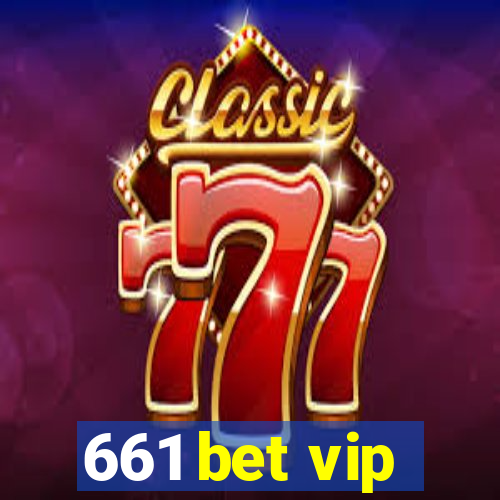 661 bet vip